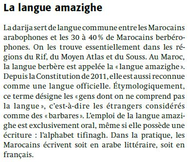 Darija serves as a common language between Arabic-speaking Moroccans and the 30-40% of Berber-speaking Moroccans. They are mainly found in the Rif, Middle Atlas and Souss regions. In Morocco, the Berber language is called the "Amazigh language". Since the 2011 Constitution, it is also recognised as an official language. Etymologically, this term refers to "people whose language is not understood", i.e. foreigners considered as "barbarians". The Amazigh language is used exclusively orally, even though it is written in the Tifinagh alphabet. In practice, Moroccans write either in literary Arabic or in French.